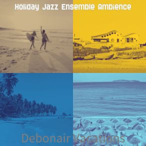 Download track Debonair - Ambience Holiday Jazz Ensemble Ambience