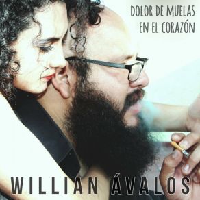 Download track Dolor De Muelas En El Corazón Willian Avalos