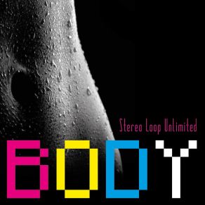 Download track Body (D-Soriani Dancefloor Remix) Stereo Loop Unlimited