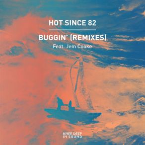 Download track Buggin' (Svan Code Remix) Jem Cooke, Hot Since 82