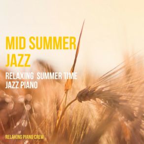 Download track Mid Summer Swing Relaxing Crew