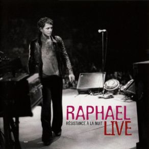 Download track La Route De Nuit (Live) Raphael