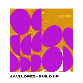 Download track Build Up (Radio Edit) Javi Lopez