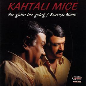 Download track Sultanım Kahtalı Mıçe