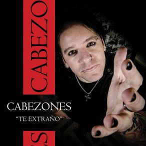 Download track Te Extraño Cabezones