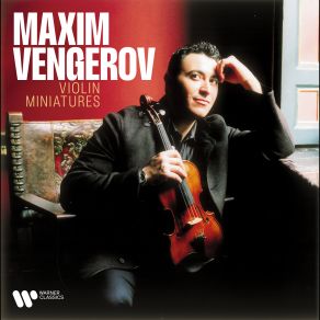 Download track Bazzini' Scherzo Fantastique, Op. 25 La Ronde Des Lutins Maxim Vengerov