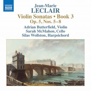 Download track Violin Sonata In B Minor, Op. 5 No. 5: III. Allegro - Prestissimo Adrian Butterfield, Sarah McMahon, Silas Wollston