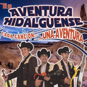 Download track Los Tocayos Trío Aventura Hidalguense