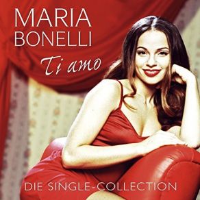 Download track Mit Dir Kam Die Liebe (Ti Amo) (Romantic Mix) Maria Bonelli