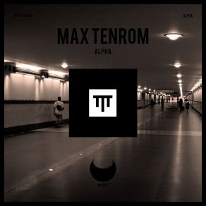 Download track Tunnel (Extended Mix) Max TenRoM