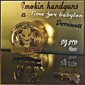 Download track Smokin' Handguns (DJ STP Remix) DerriscottDj Stp