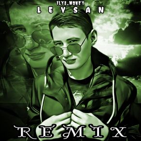 Download track Leysan (Remix) ILYA MONEY