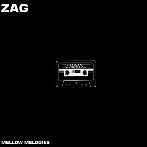 Download track Mellow Melodies (Radio Edit) ZAG