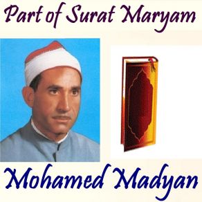 Download track Part Of Surat Maryam, Pt. 2 (Quran) Mohamed Madyan