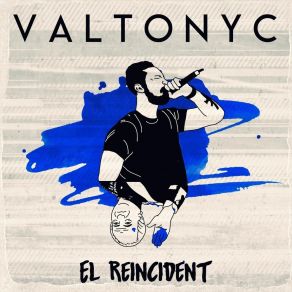 Download track El Reincidente Valtonyc