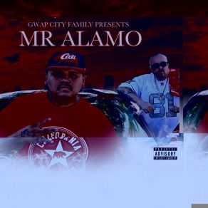 Download track You Ain't My Number One Mr Alamo