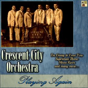 Download track I’m Going To Love You Crescent City Orchestra