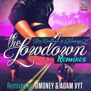 Download track The Lowdown (Dmoney Remix) G Montana