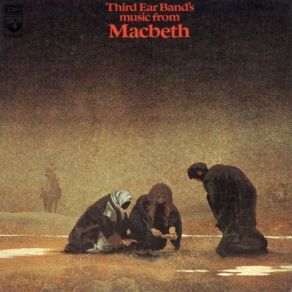 Download track Inverness - Macbeth's Return - The Preparation - Fanfare - Duncan's Arrival Third Ear Band