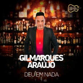 Download track Amigo De Um Bar Gilmarques Araújo