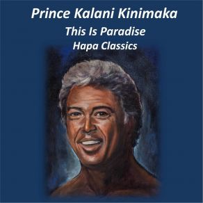 Download track This Is Paradise Prince Kalani Kinimaka