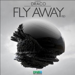 Download track Fly Away (Original Mix) Draco