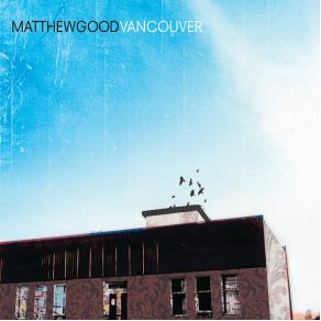 Download track Last Parade Matthew Good