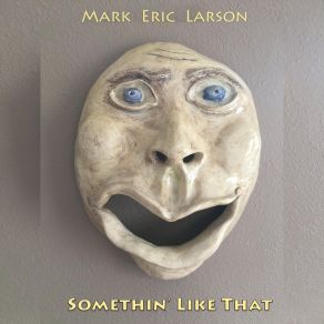 Download track Seein' True Mark Eric Larson