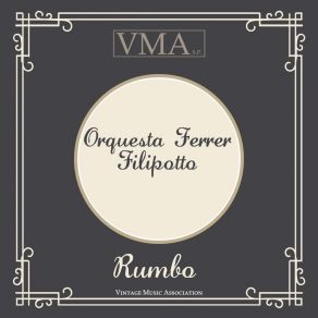 Download track Rumbo Orquesta Ferrer - Filipotto