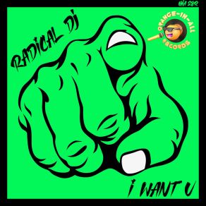 Download track I Want U (Original Mix) Radical DJ