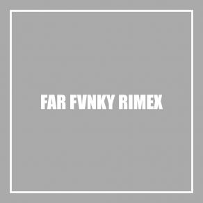 Download track SOLOKME Far Fvnky Rimex