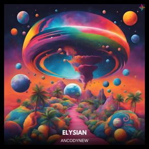 Download track Elysian ANCODYNEW