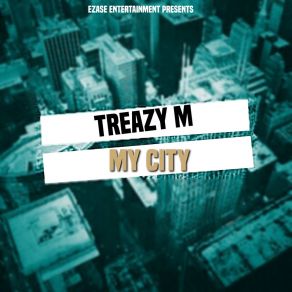 Download track Am Number 1 Treazy M