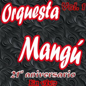 Download track Que Muera El Amor (En Vivo) Orquesta Mangú