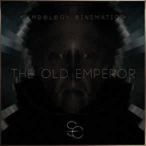 Download track The Old Emperor, Pt. 7 Symbology Cinematics