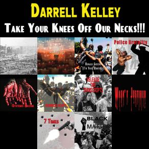 Download track Wasn’t Justified Darrell Kelley