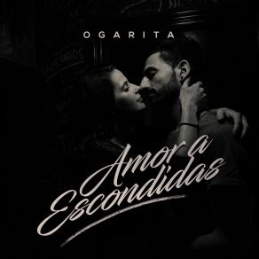 Download track Amor A Escondidas OgaritaResto Uno