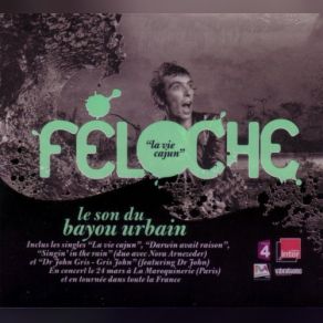 Download track La Vie Cajun Féloche