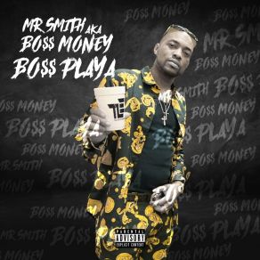 Download track No Sticks No Seeds Mr Smith Aka Bo$$ MoneyGodfather