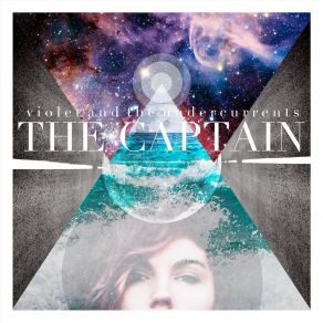 Download track The Captain, Pt. I Violet And The Undercurrents