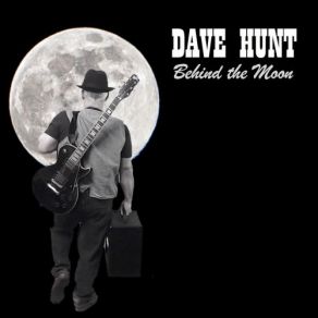 Download track Behind The Moon Dave Hunt