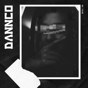 Download track No Fear (Radio Edit) DANNCO