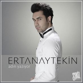 Download track Adın Yazıyor Ertan Aytekin