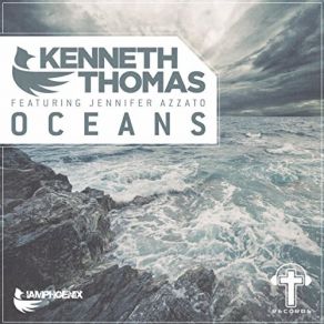 Download track Oceans (Extended Mix) Kenneth Thomas, Jennifer Azzato