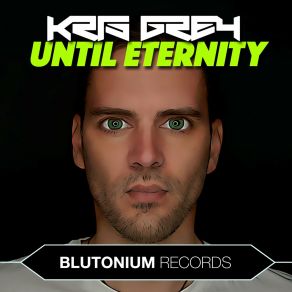 Download track Until Eternity (Extended Mix) Kris Grey