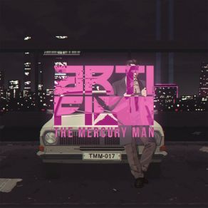 Download track The Mercury Man Arti-Fix