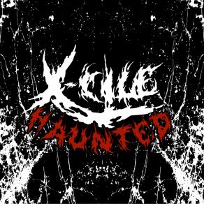 Download track The Haunted X-Cile