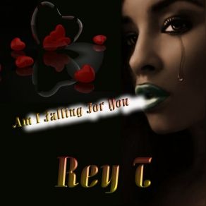 Download track Am I Falling For You (Insttrumental) T. ReyR. Stewart