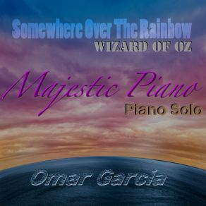 Download track SOMEWHERE OVER THE RAINBOW Omar Garcia