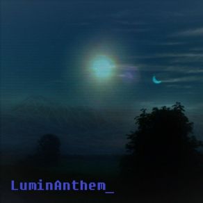 Download track If I Knew Then Luminanthem